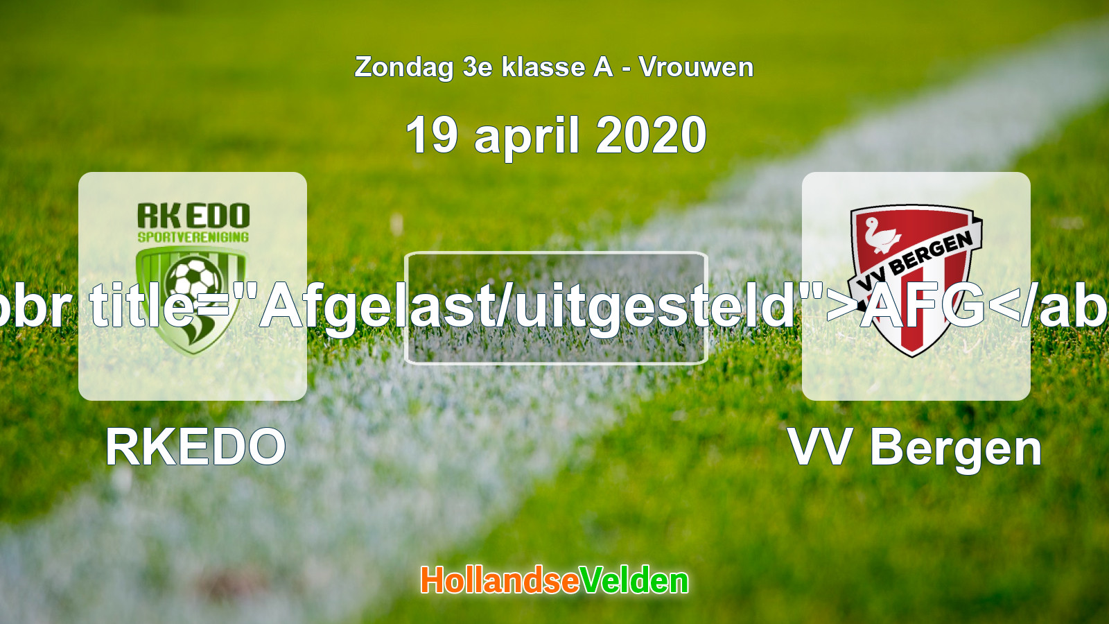 Geplande wedstrijd: RKEDO - VV Bergen (19 april 2020)