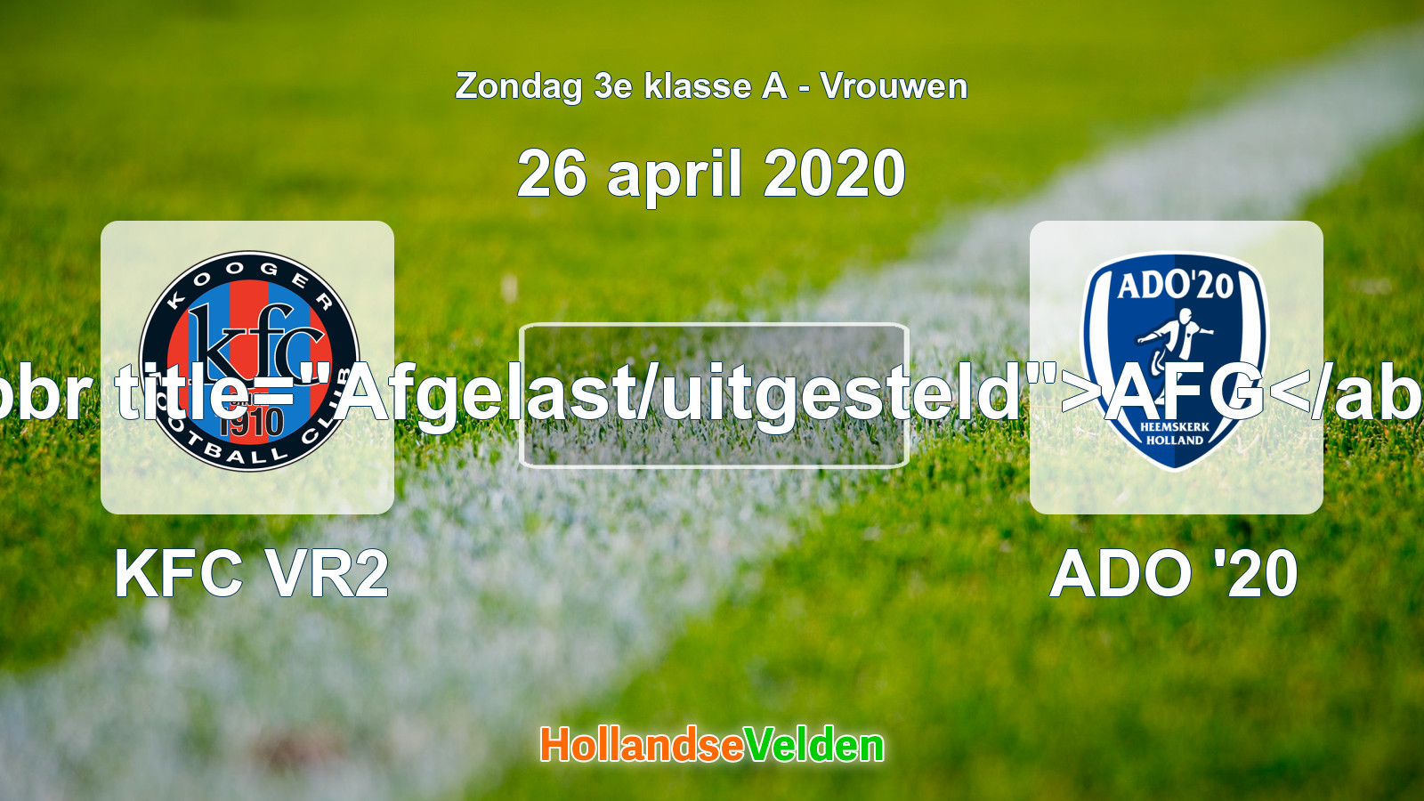 Geplande wedstrijd: KFC VR2 - ADO '20 (26 april 2020)
