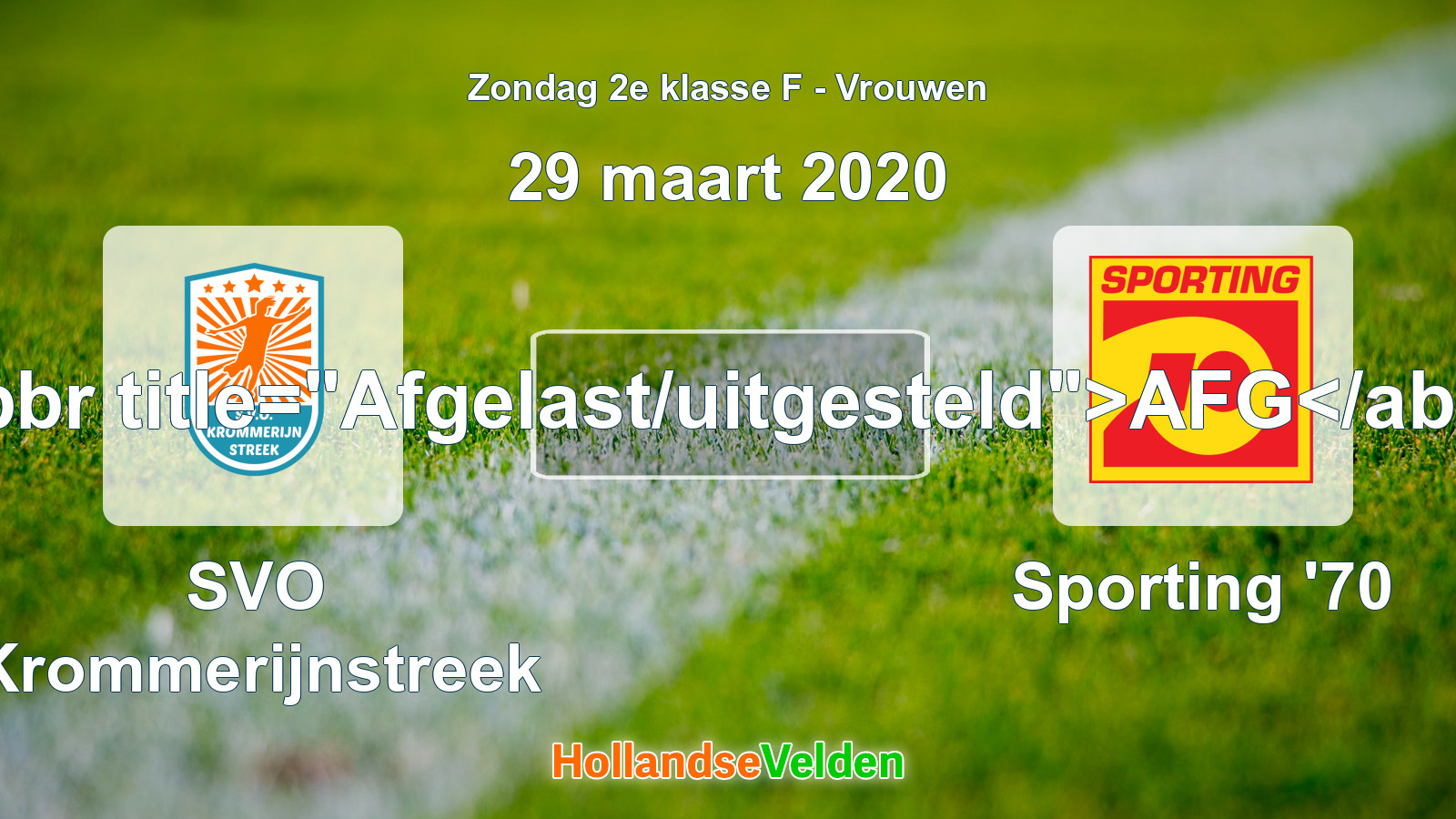 Geplande wedstrijd: SVO Krommerijnstreek - Sporting '70 (29 maart 2020)