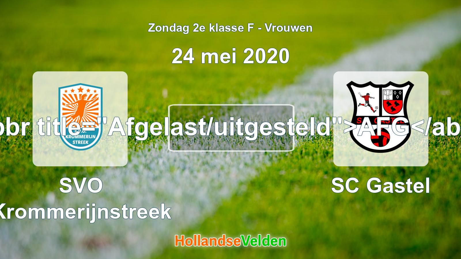 Geplande wedstrijd: SVO Krommerijnstreek - SC Gastel (24 mei 2020)