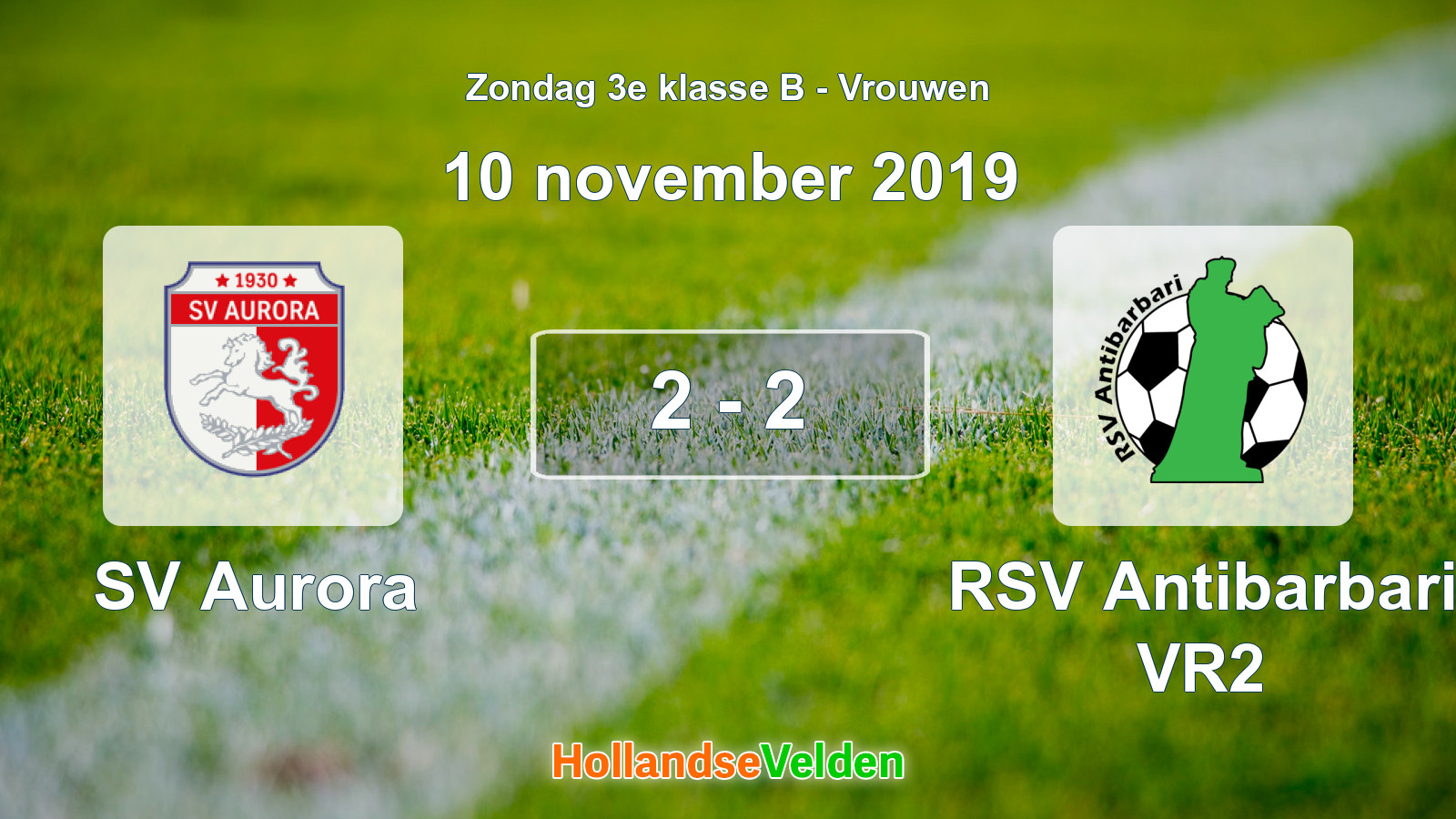 Gespeelde wedstrijd: SV Aurora - RSV Antibarbari VR2 2 - 2 (10 november 2019)