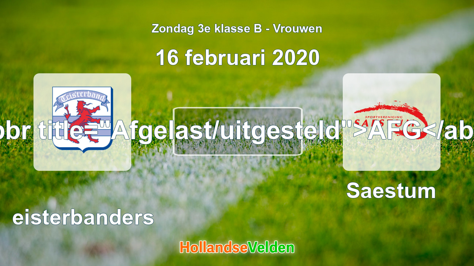 Geplande wedstrijd: Teisterbanders - Saestum (16 februari 2020)