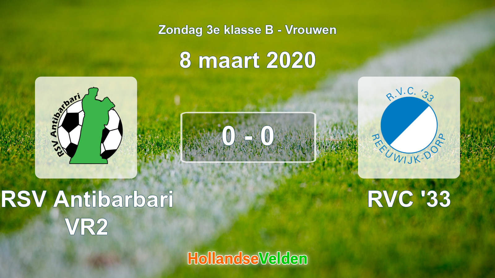 Gespeelde wedstrijd: RSV Antibarbari VR2 - RVC '33 0 - 0 (8 maart 2020)