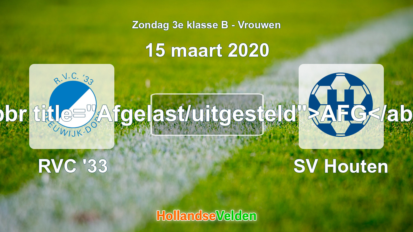 Geplande wedstrijd: RVC '33 - SV Houten (15 maart 2020)
