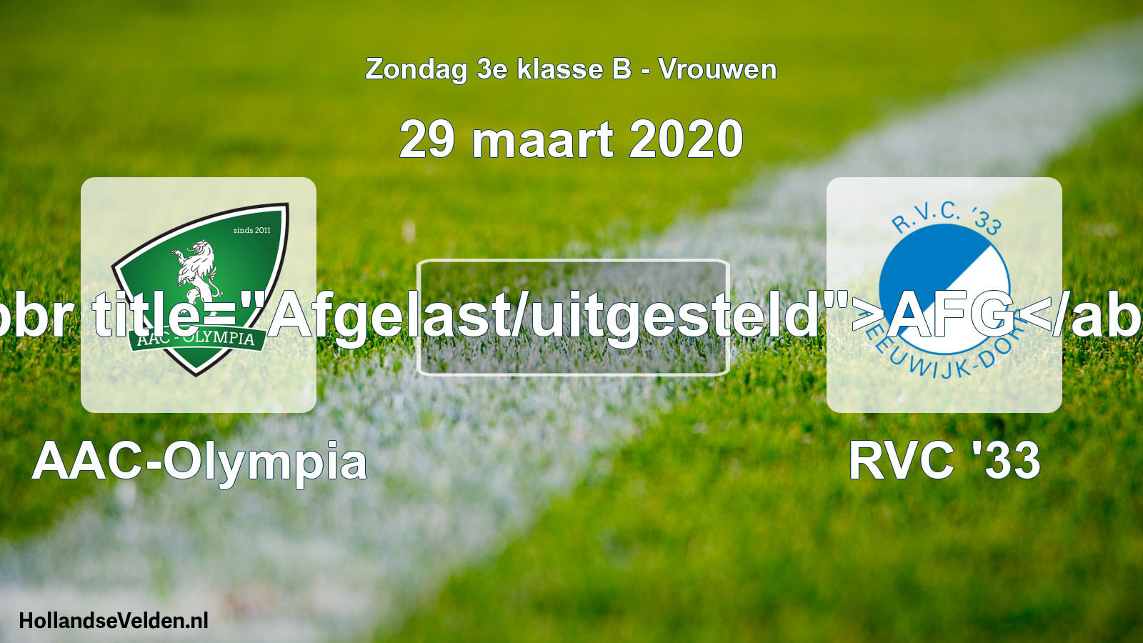 Geplande wedstrijd: AAC-Olympia - RVC '33 (29 maart 2020)