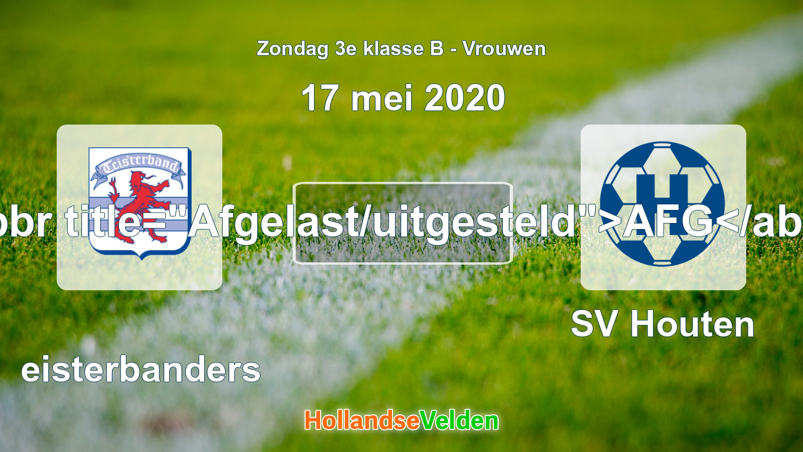 Geplande wedstrijd: Teisterbanders - SV Houten (17 mei 2020)