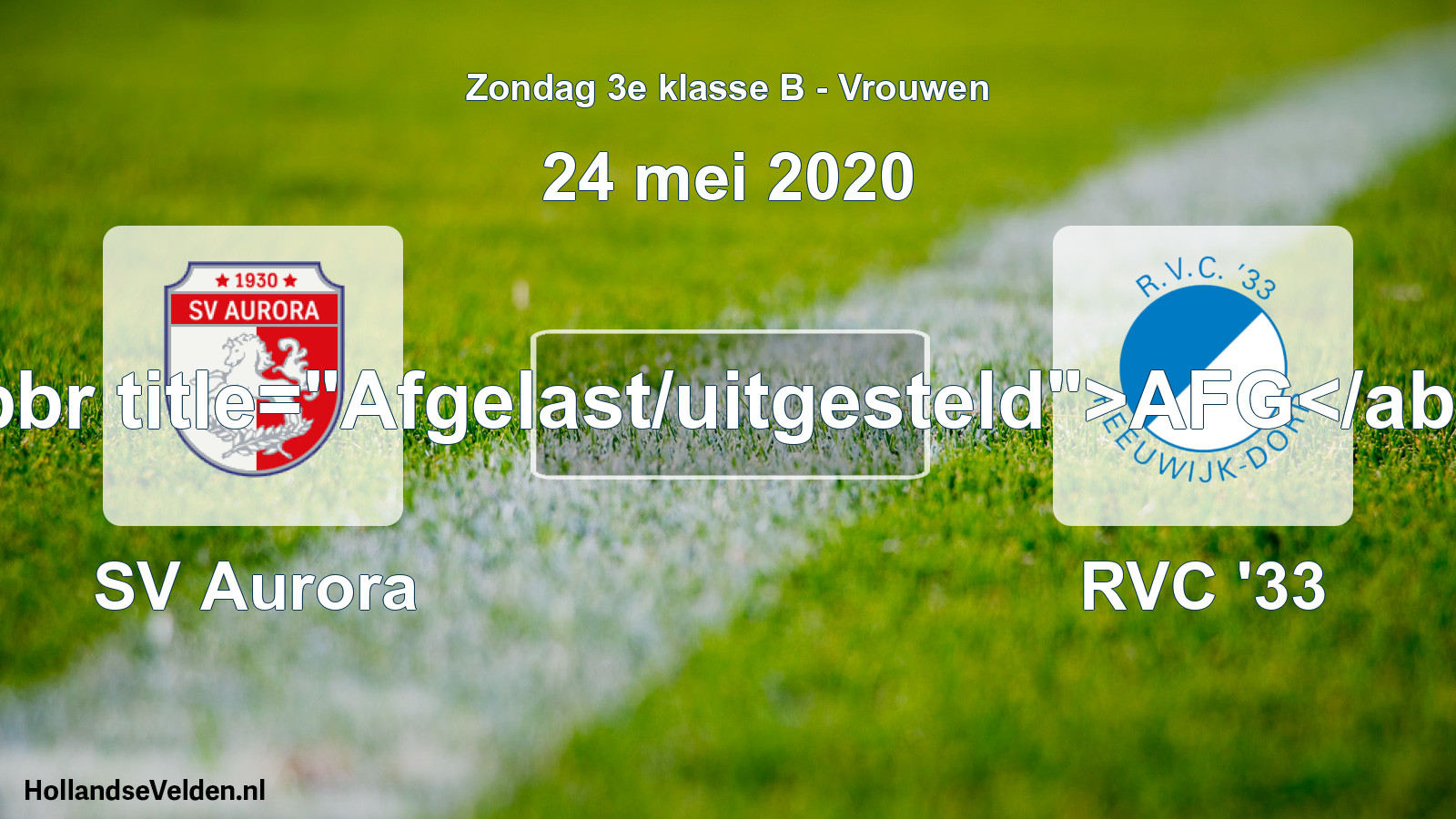 Geplande wedstrijd: SV Aurora - RVC '33 (24 mei 2020)