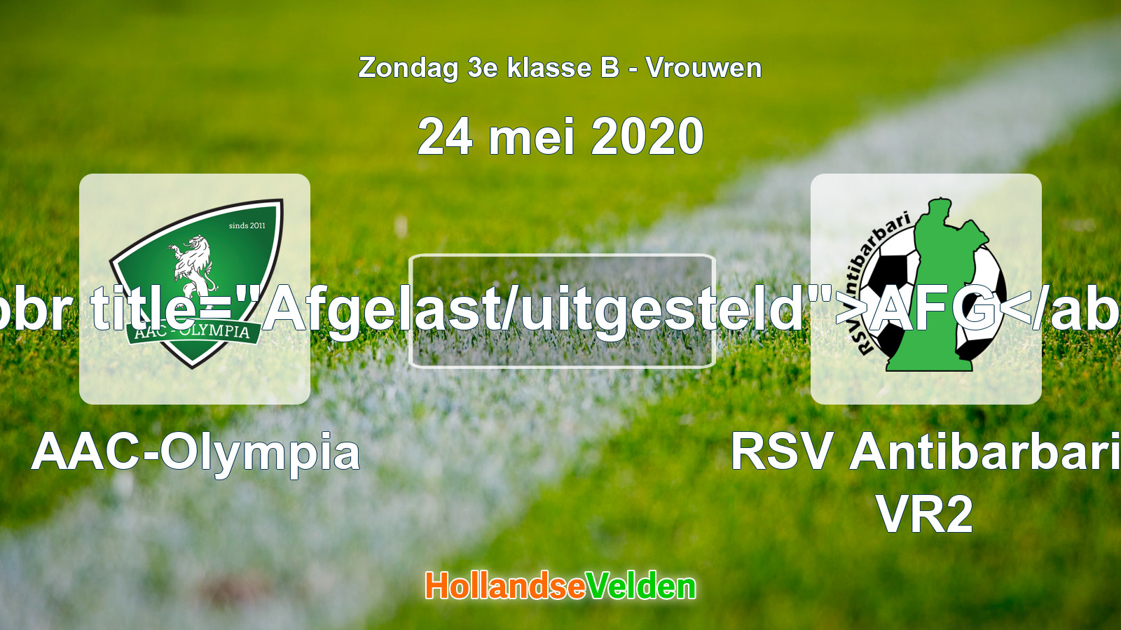 Geplande wedstrijd: AAC-Olympia - RSV Antibarbari VR2 (24 mei 2020)