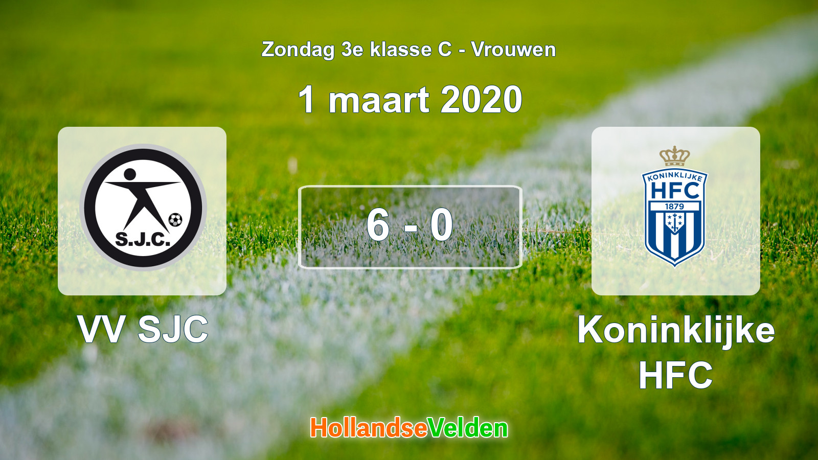 Gespeelde wedstrijd: VV SJC - Koninklijke HFC 6 - 0 (1 maart 2020)