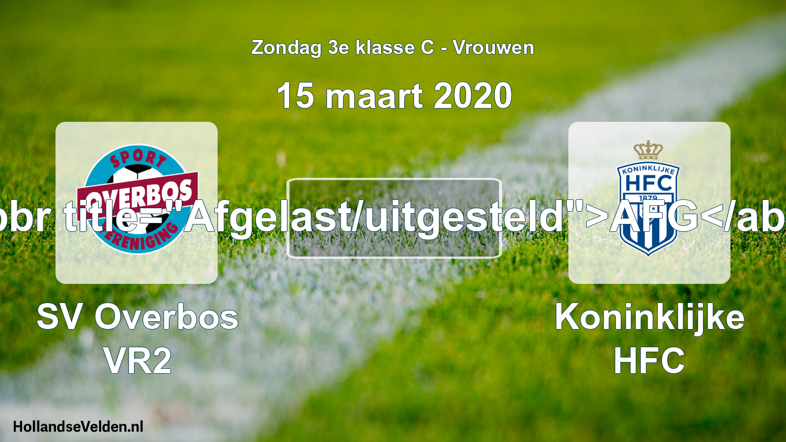 Geplande wedstrijd: SV Overbos VR2 - Koninklijke HFC (15 maart 2020)