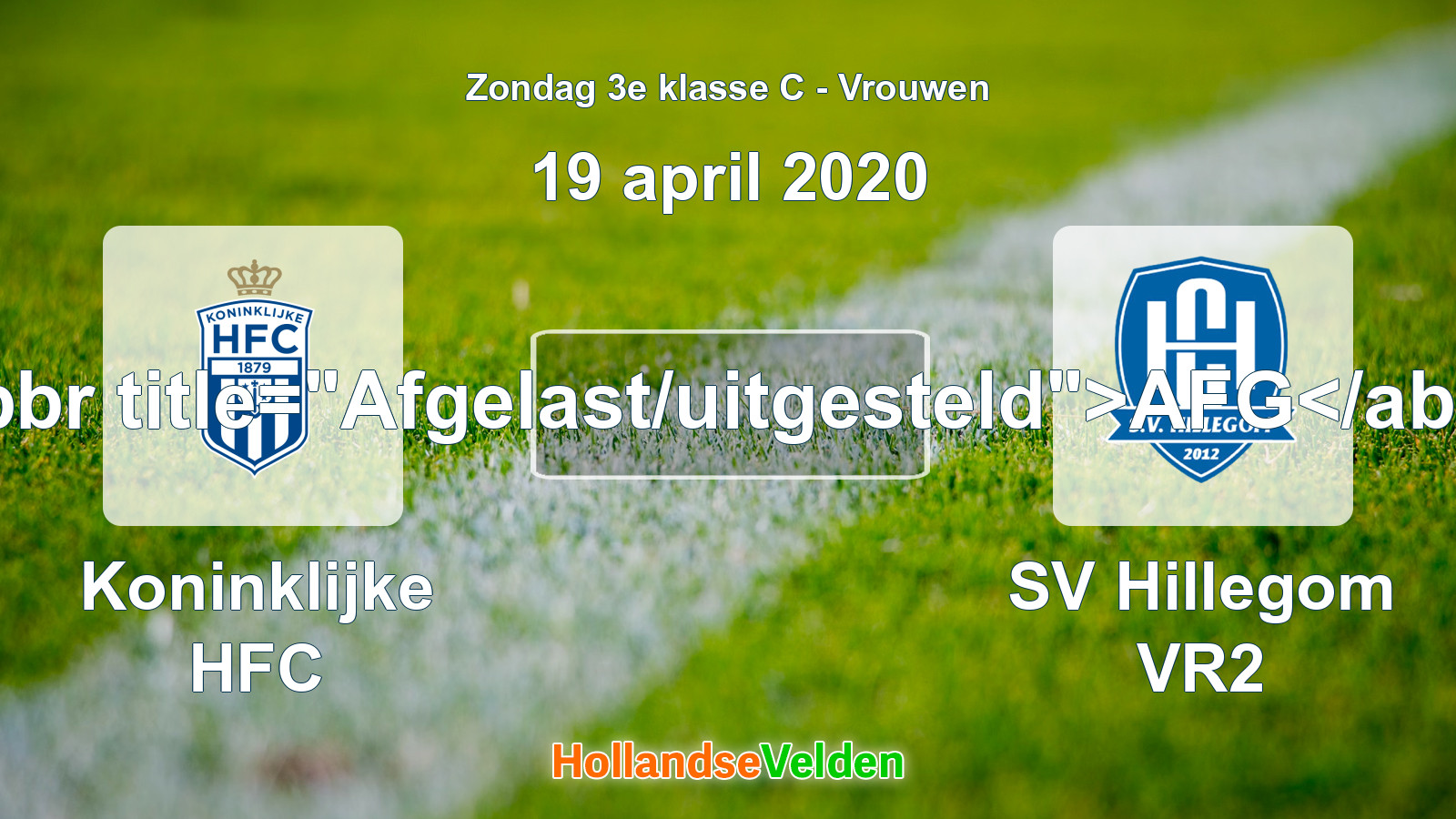 Geplande wedstrijd: Koninklijke HFC - SV Hillegom VR2 (19 april 2020)