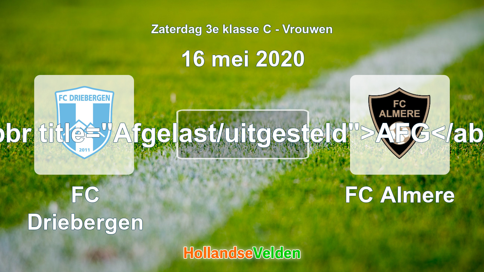 Geplande wedstrijd: FC Driebergen - FC Almere (16 mei 2020)
