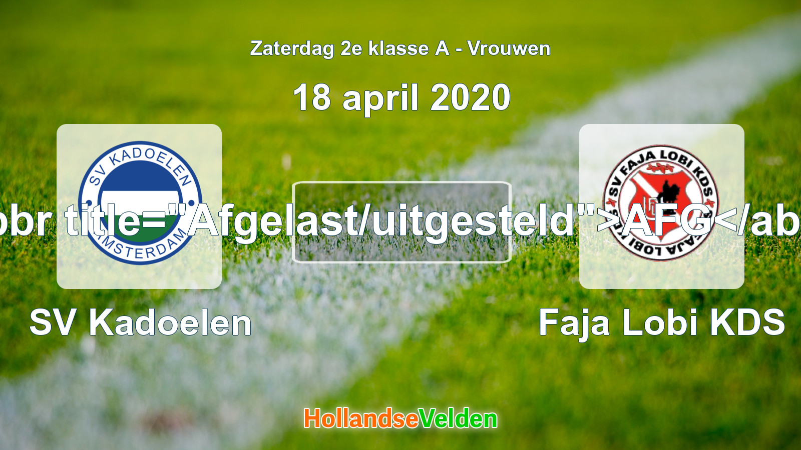 Geplande wedstrijd: SV Kadoelen - Faja Lobi KDS (18 april 2020)