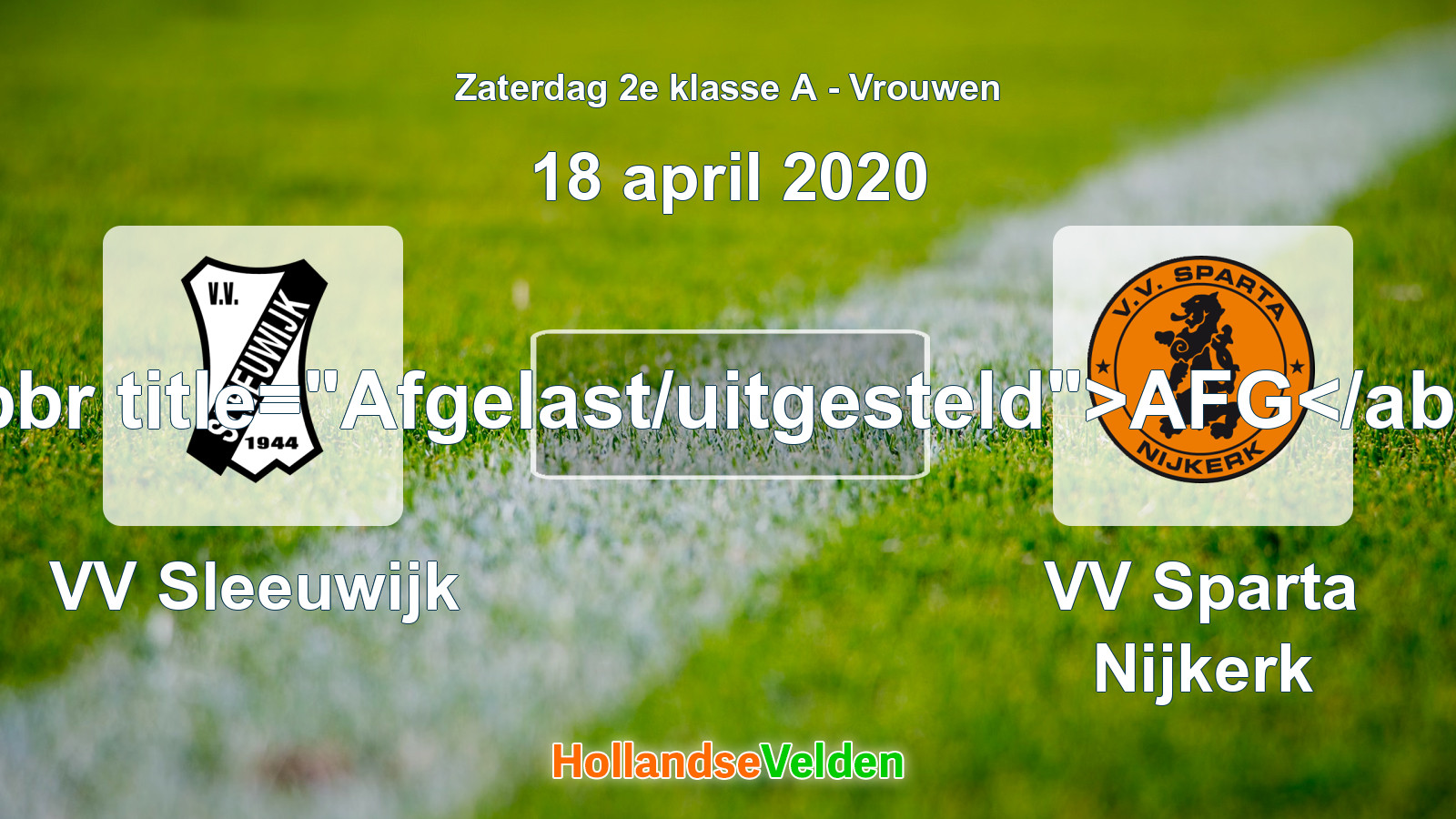 Geplande wedstrijd: VV Sleeuwijk - VV Sparta Nijkerk (18 april 2020)
