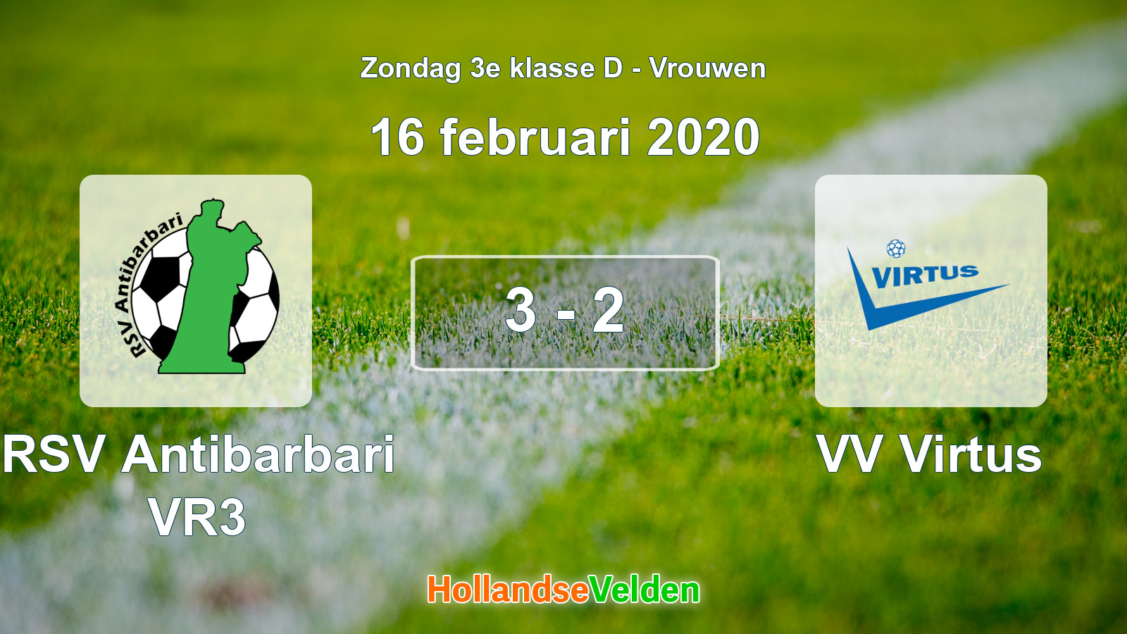 Gespeelde wedstrijd: RSV Antibarbari VR3 - VV Virtus 3 - 2 (16 februari 2020)