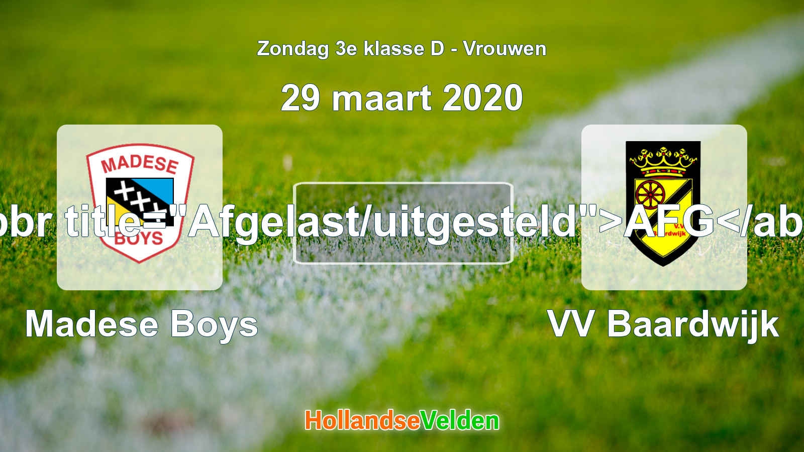 Geplande wedstrijd: Madese Boys - VV Baardwijk (29 maart 2020)