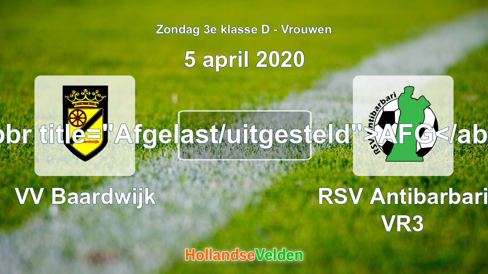 Geplande wedstrijd: VV Baardwijk - RSV Antibarbari VR3 (5 april 2020)