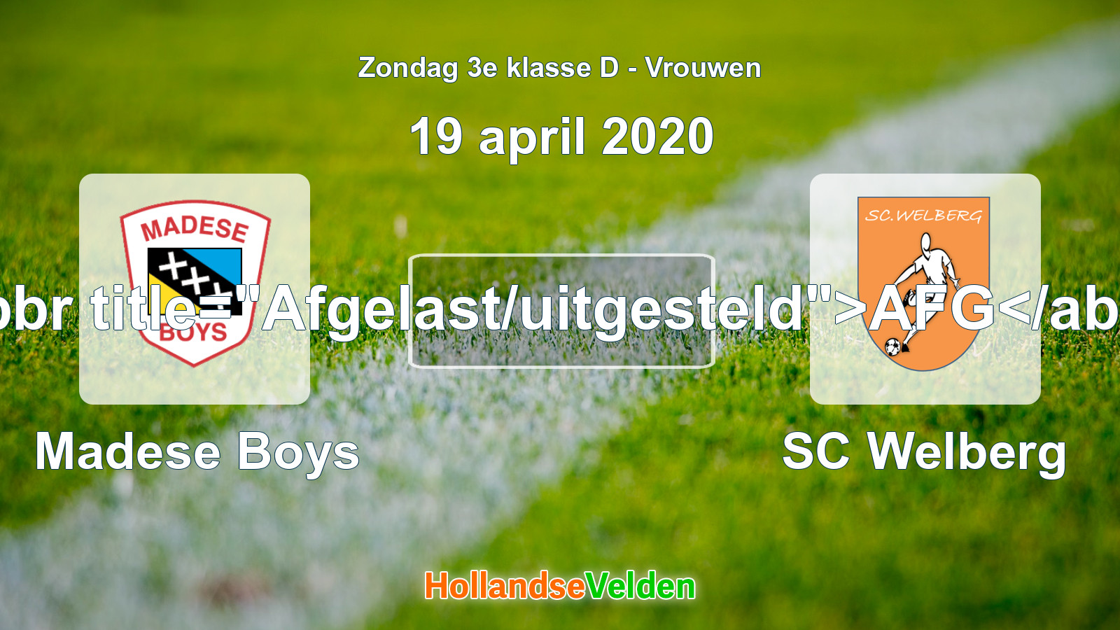 Geplande wedstrijd: Madese Boys - SC Welberg (19 april 2020)
