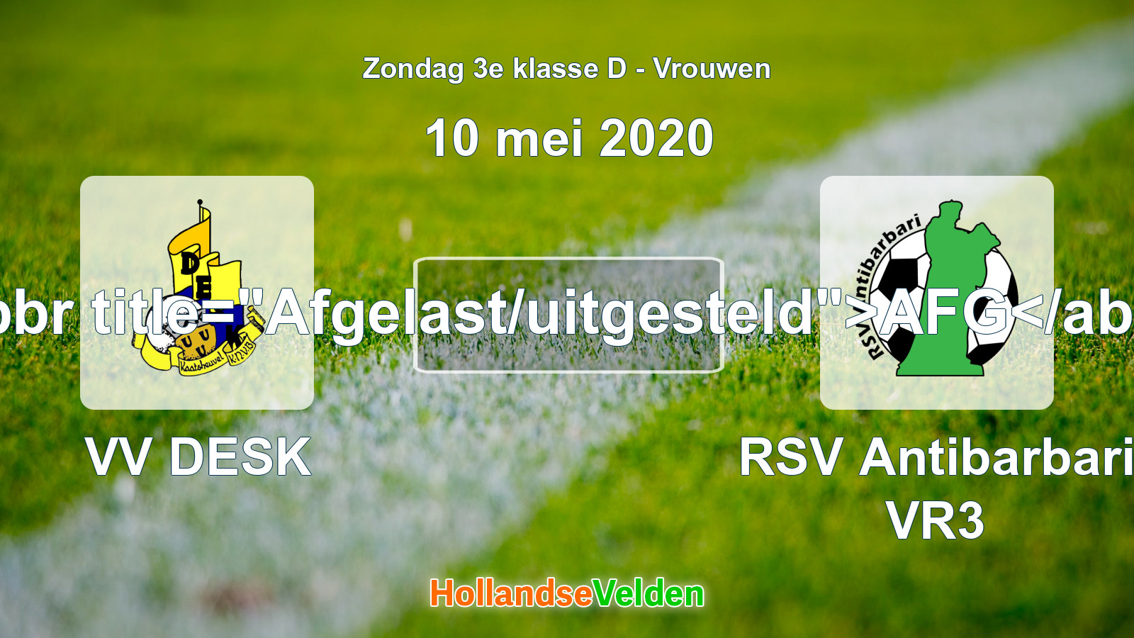Geplande wedstrijd: VV DESK - RSV Antibarbari VR3 (10 mei 2020)