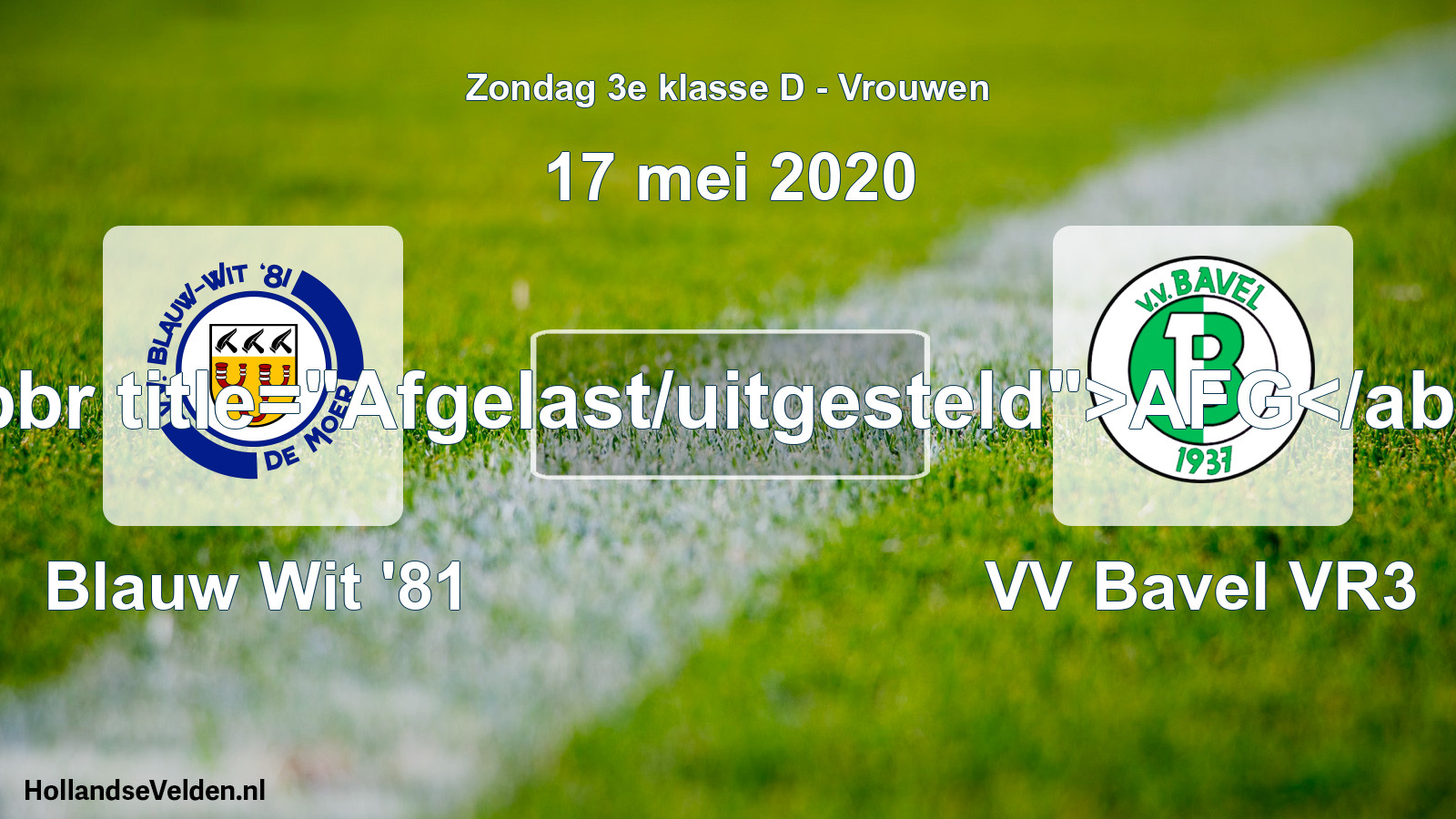 Geplande wedstrijd: Blauw Wit '81 - VV Bavel VR3 (17 mei 2020)