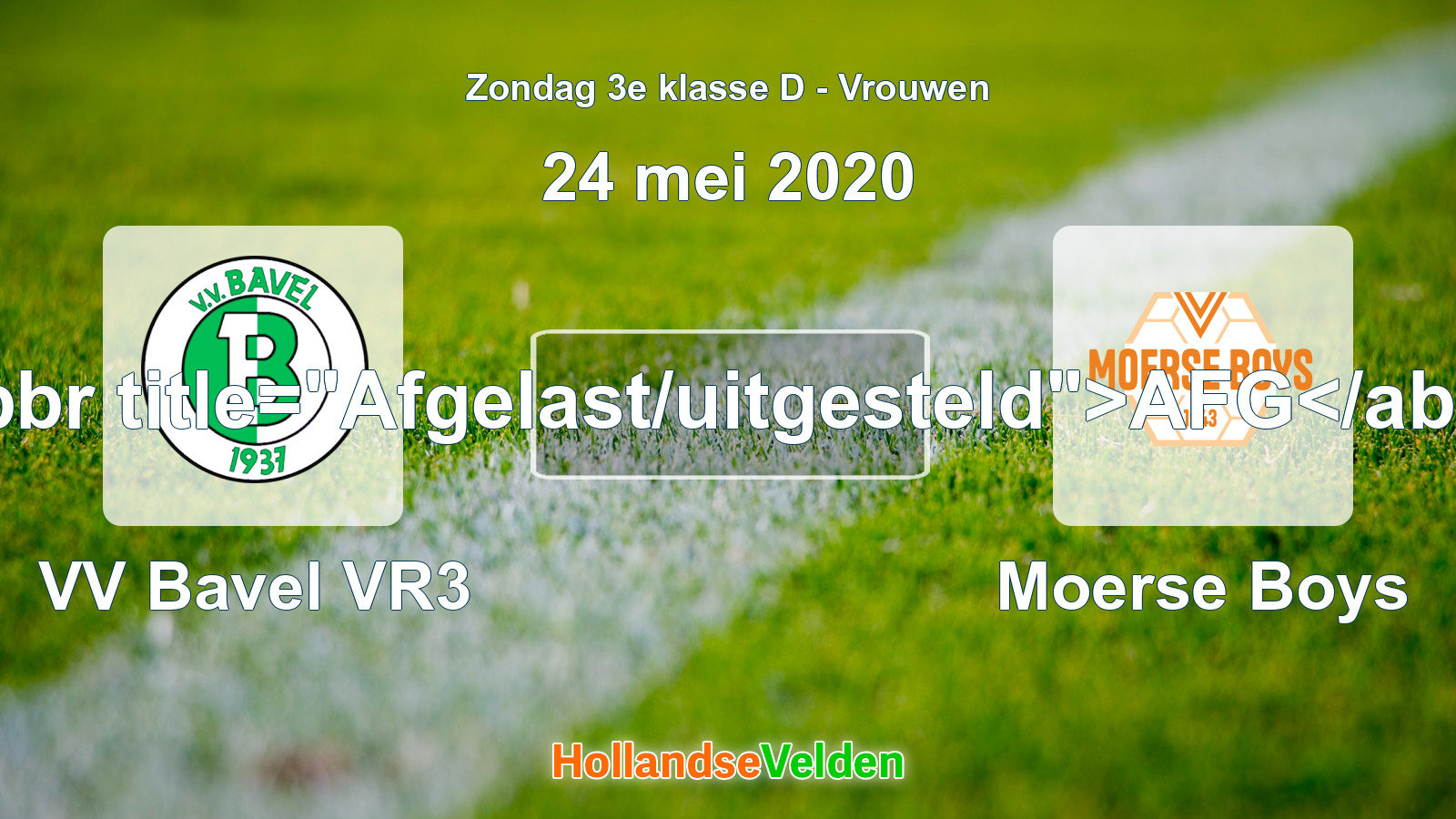 Geplande wedstrijd: VV Bavel VR3 - Moerse Boys (24 mei 2020)