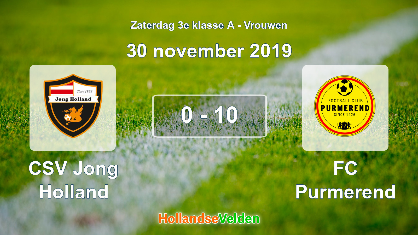 Gespeelde wedstrijd: CSV Jong Holland - FC Purmerend 0 - 10 (30 november 2019)