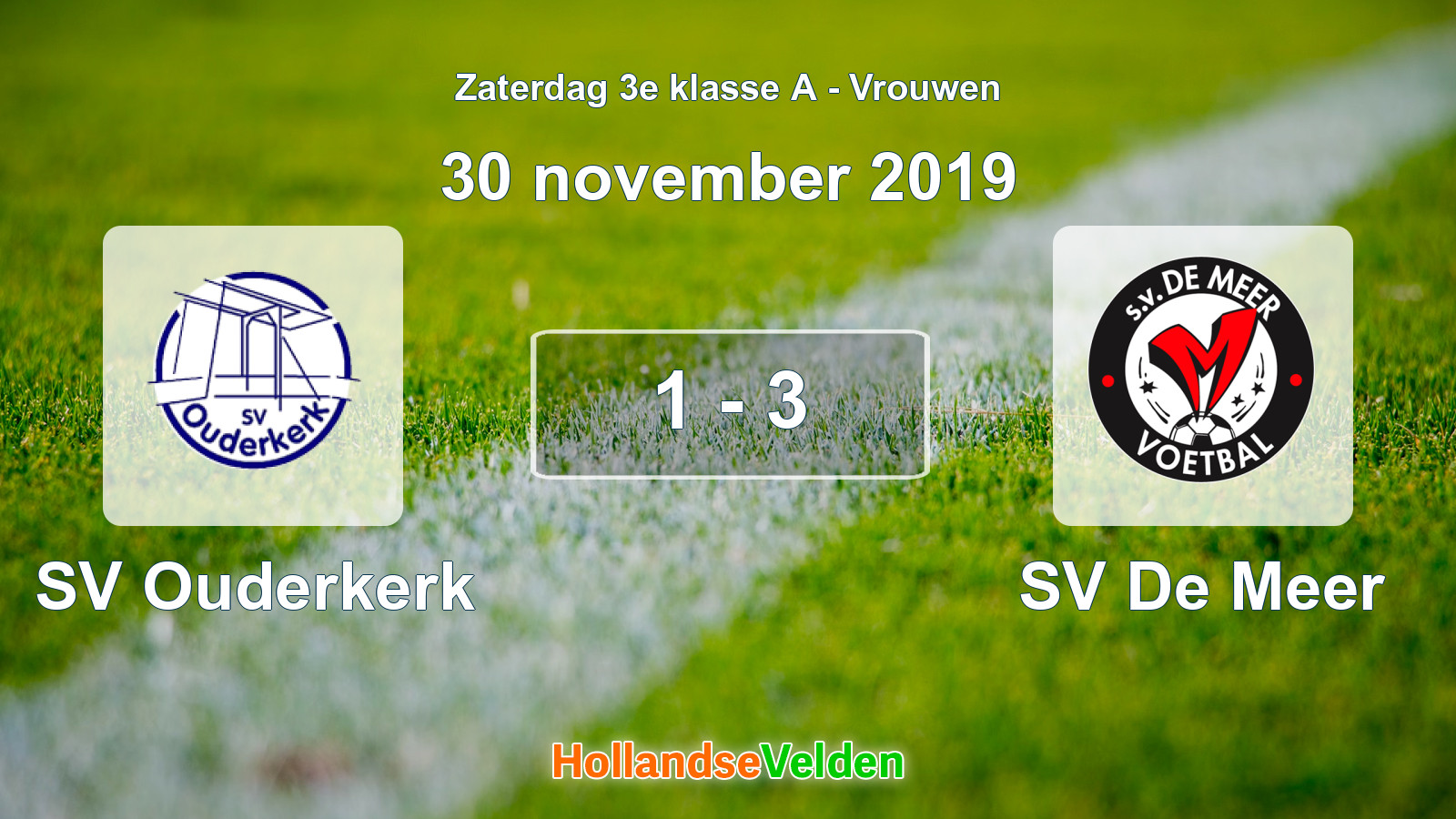 Gespeelde wedstrijd: SV Ouderkerk - SV De Meer 1 - 3 (30 november 2019)