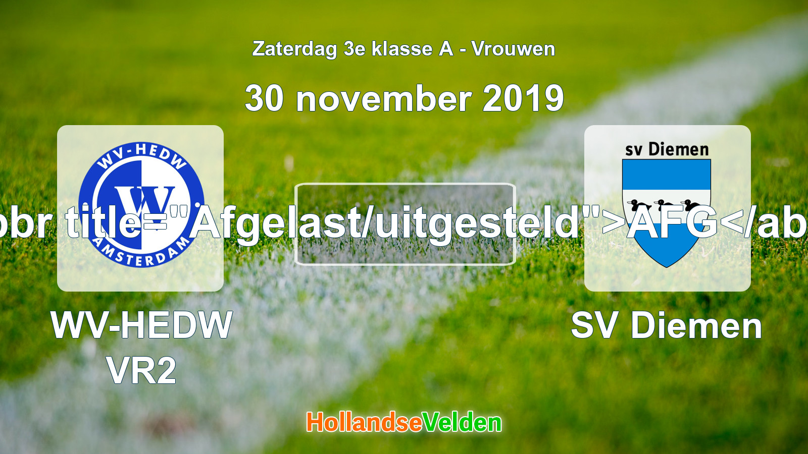 Geplande wedstrijd: WV-HEDW VR2 - SV Diemen (30 november 2019)