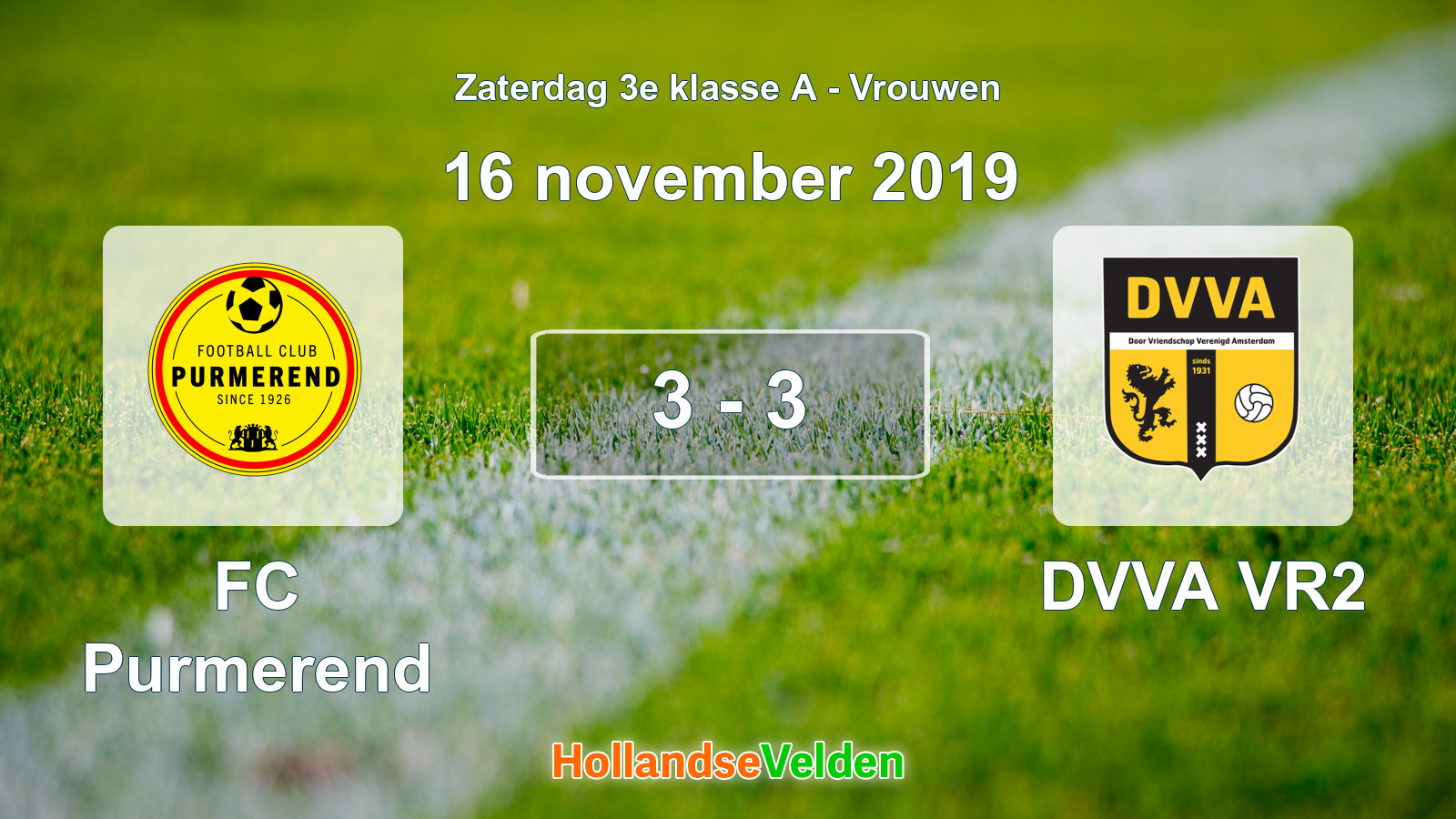 Gespeelde wedstrijd: FC Purmerend - DVVA VR2 3 - 3 (16 november 2019)