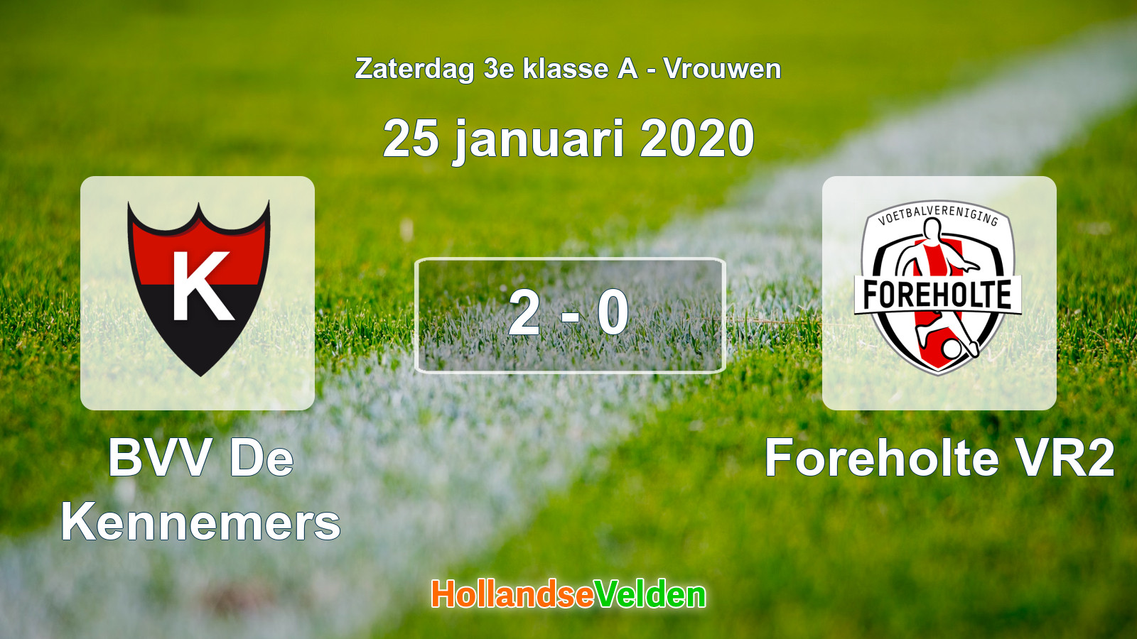 Gespeelde wedstrijd: BVV De Kennemers - Foreholte VR2 2 - 0 (25 januari 2020)