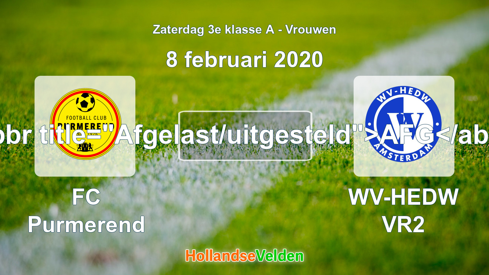Geplande wedstrijd: FC Purmerend - WV-HEDW VR2 (8 februari 2020)