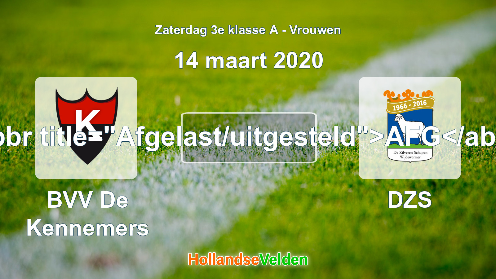 Geplande wedstrijd: BVV De Kennemers - DZS (14 maart 2020)
