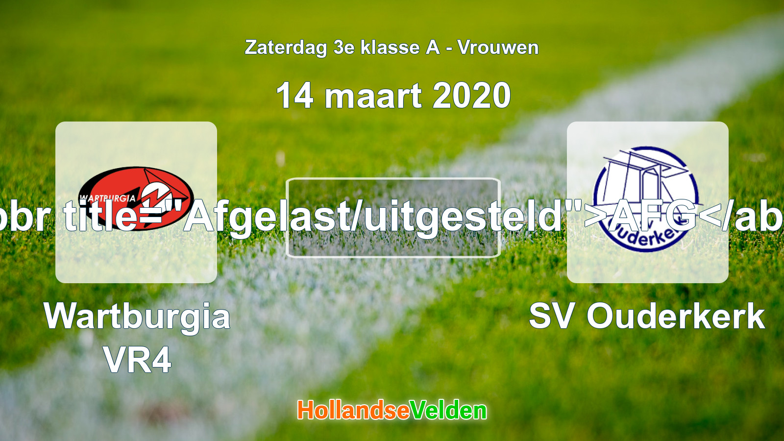 Geplande wedstrijd: Wartburgia VR4 - SV Ouderkerk (14 maart 2020)