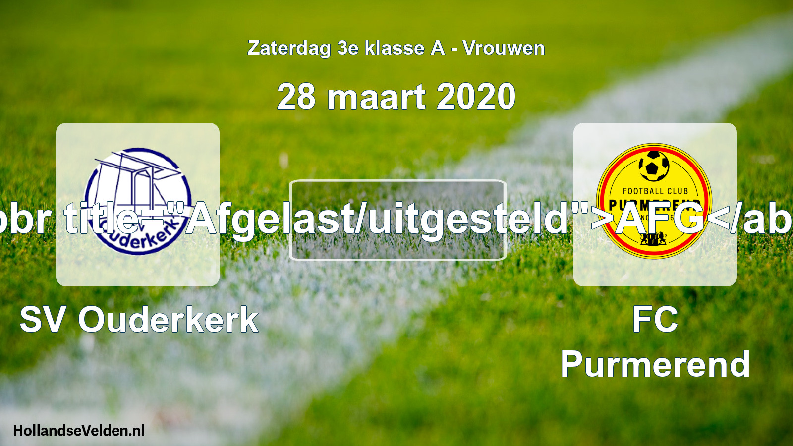 Geplande wedstrijd: SV Ouderkerk - FC Purmerend (28 maart 2020)
