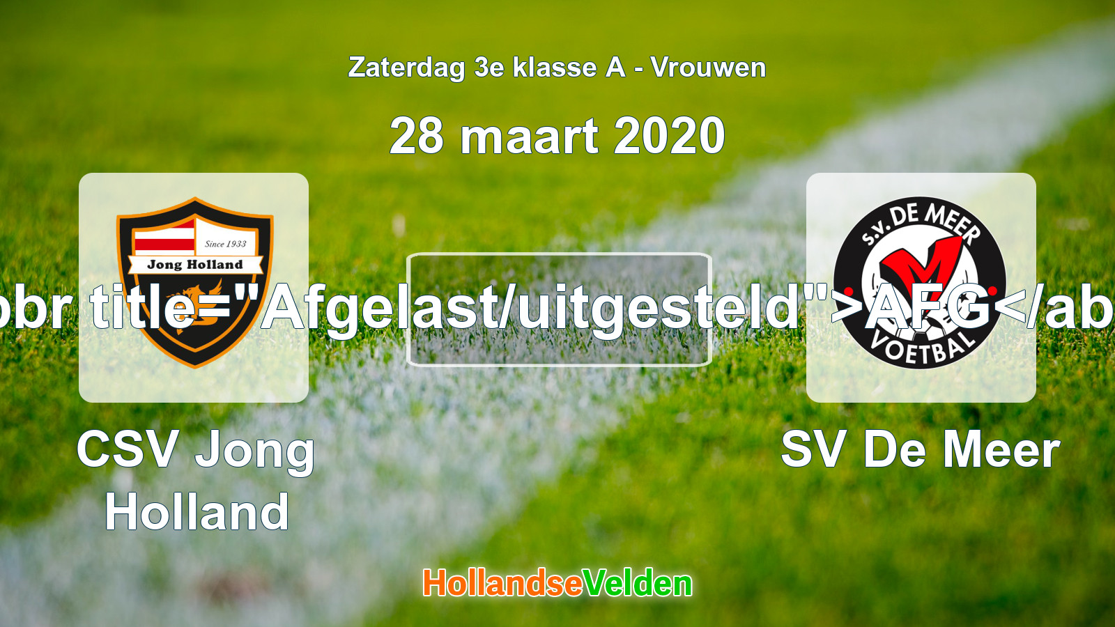 Geplande wedstrijd: CSV Jong Holland - SV De Meer (28 maart 2020)