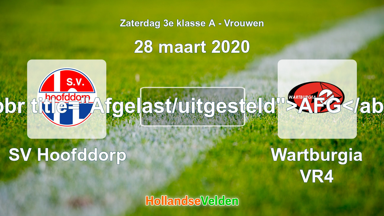 Geplande wedstrijd: SV Hoofddorp - Wartburgia VR4 (28 maart 2020)