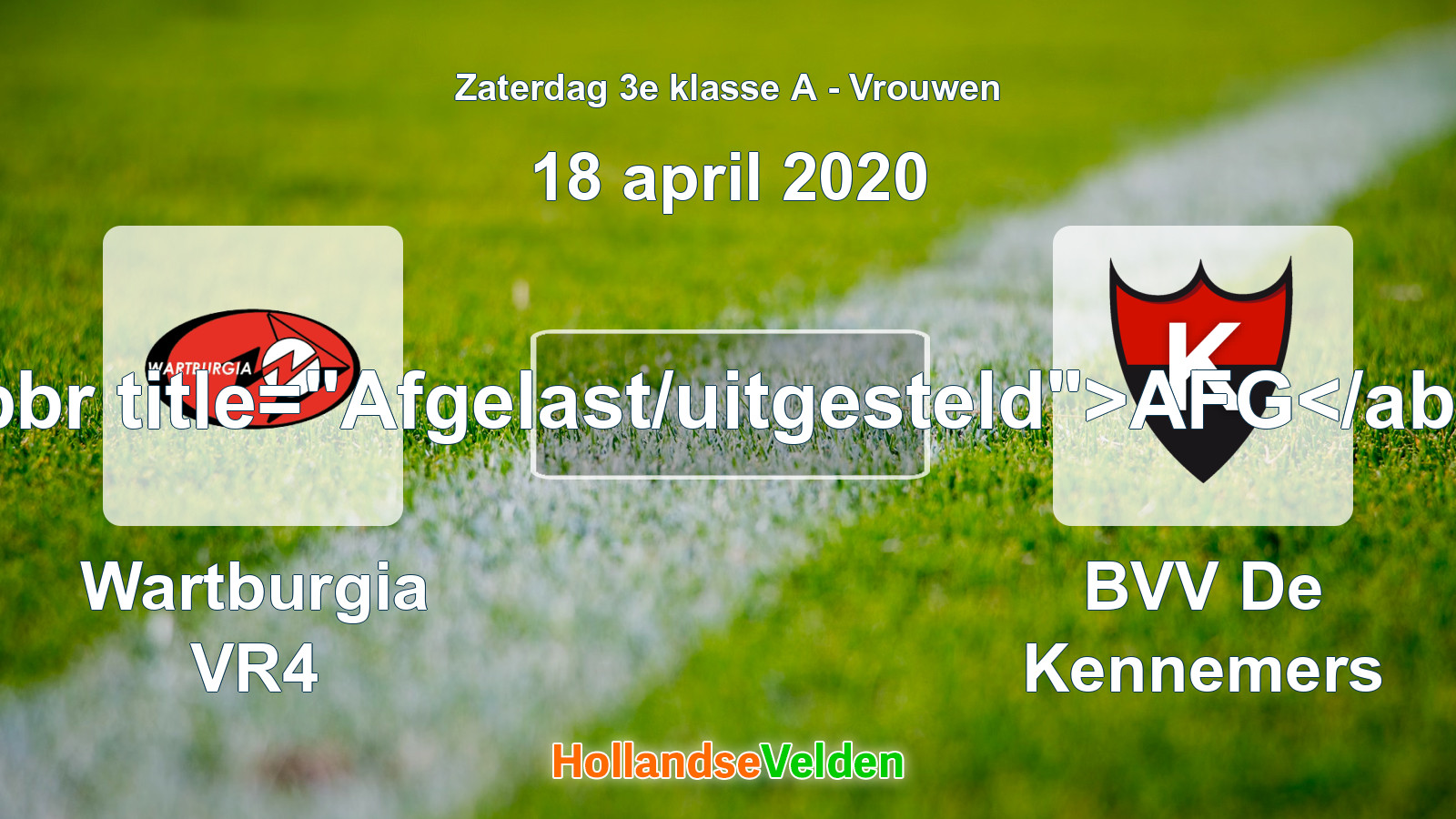 Geplande wedstrijd: Wartburgia VR4 - BVV De Kennemers (18 april 2020)
