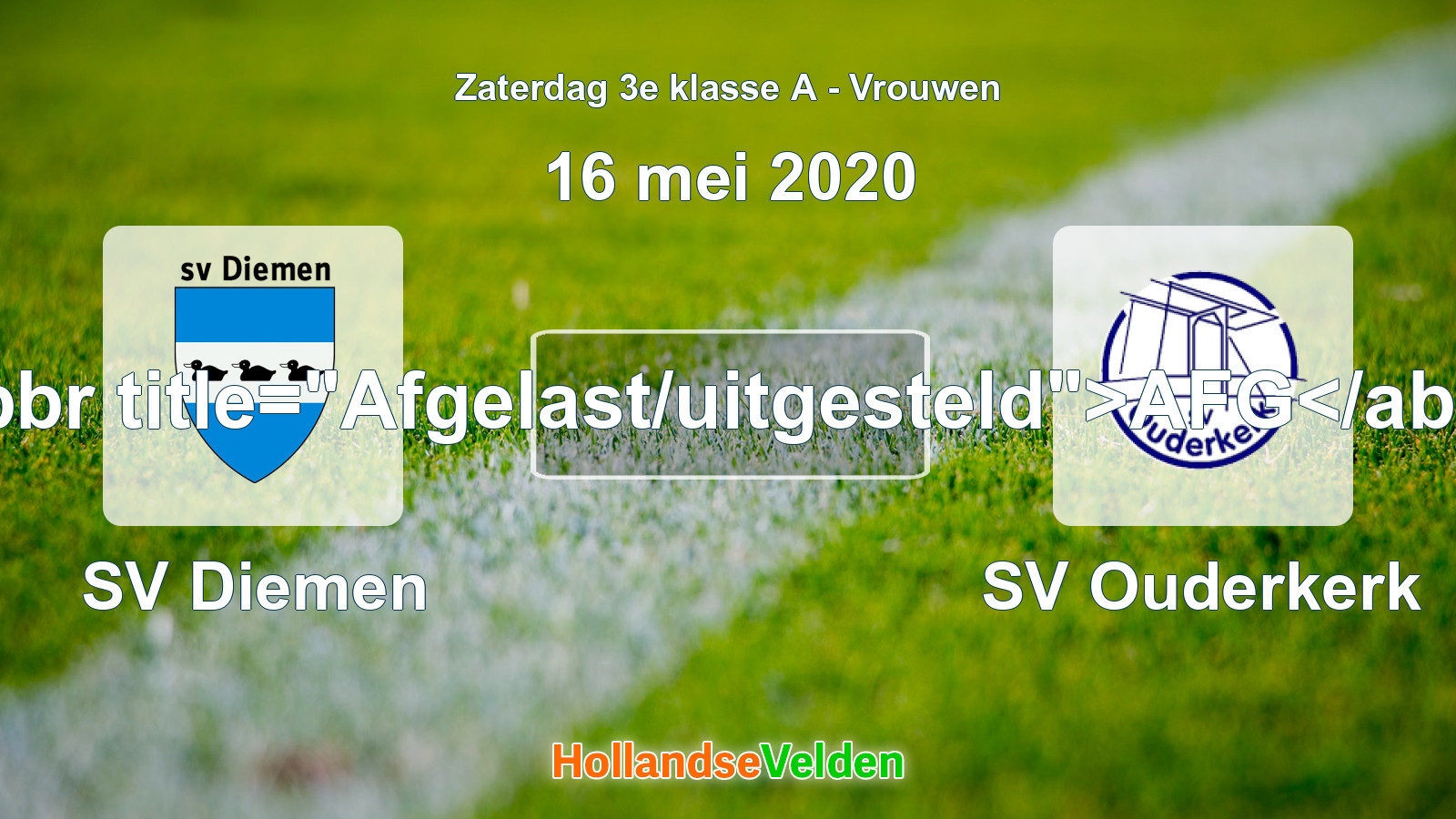 Geplande wedstrijd: SV Diemen - SV Ouderkerk (16 mei 2020)