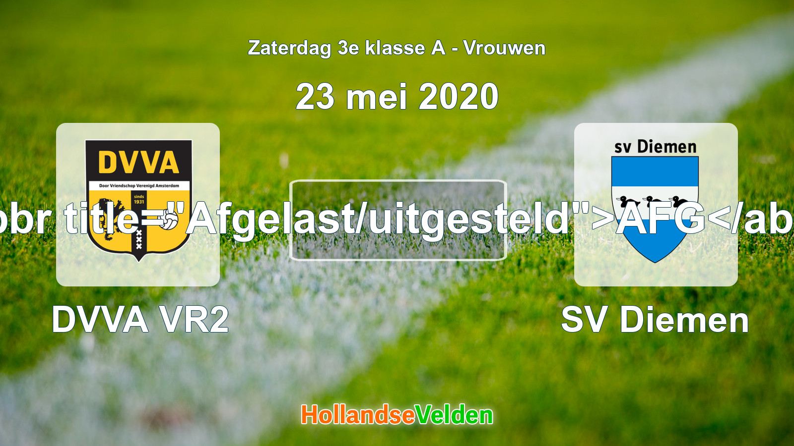 Geplande wedstrijd: DVVA VR2 - SV Diemen (23 mei 2020)