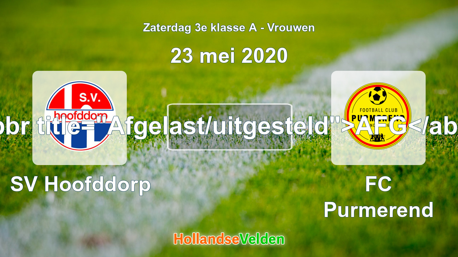 Geplande wedstrijd: SV Hoofddorp - FC Purmerend (23 mei 2020)