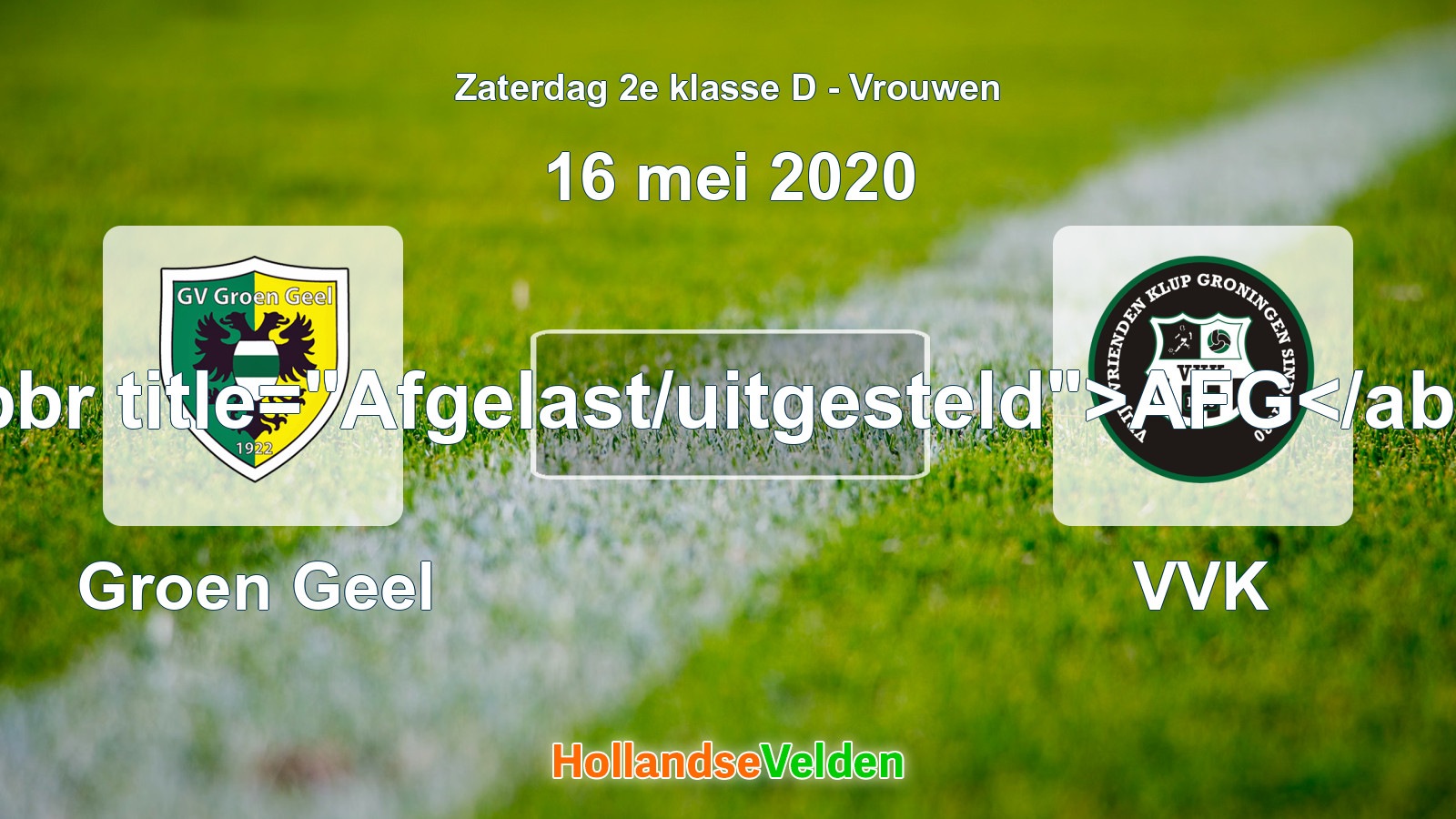 Geplande wedstrijd: Groen Geel - VVK (16 mei 2020)