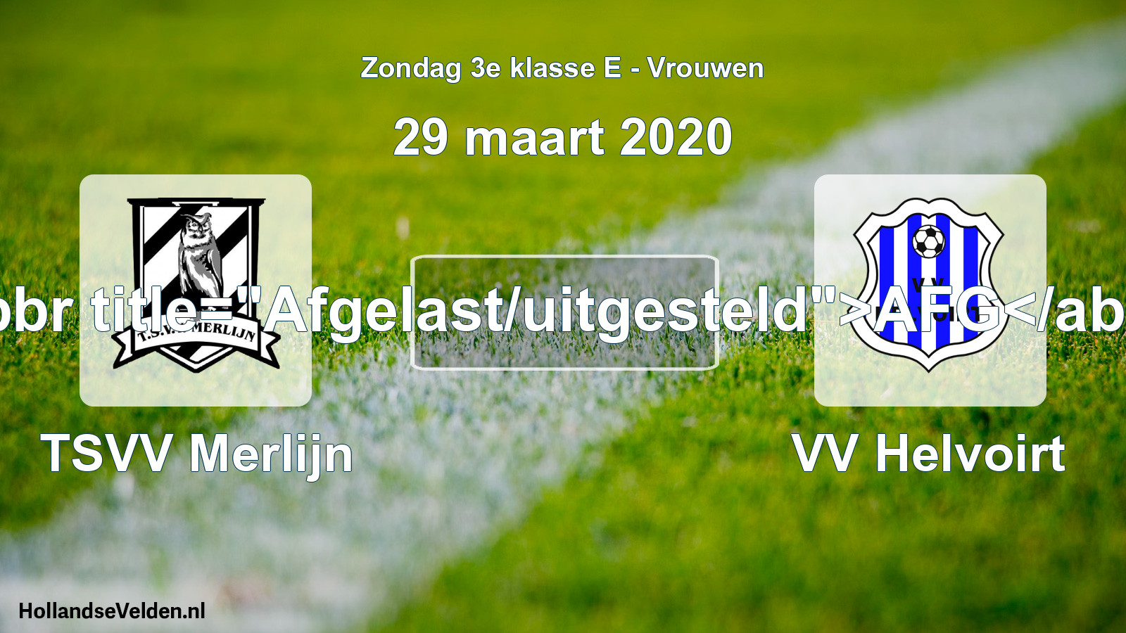 Geplande wedstrijd: TSVV Merlijn - VV Helvoirt (29 maart 2020)