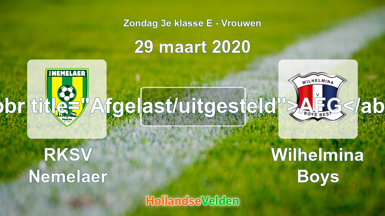 Geplande wedstrijd: RKSV Nemelaer - Wilhelmina Boys (29 maart 2020)