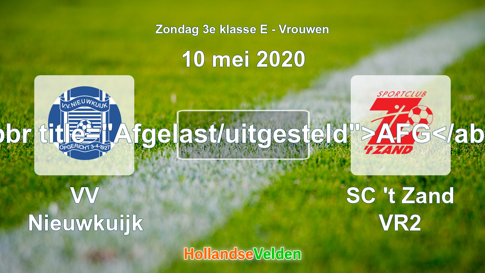 Geplande wedstrijd: VV Nieuwkuijk - SC 't Zand VR2 (10 mei 2020)