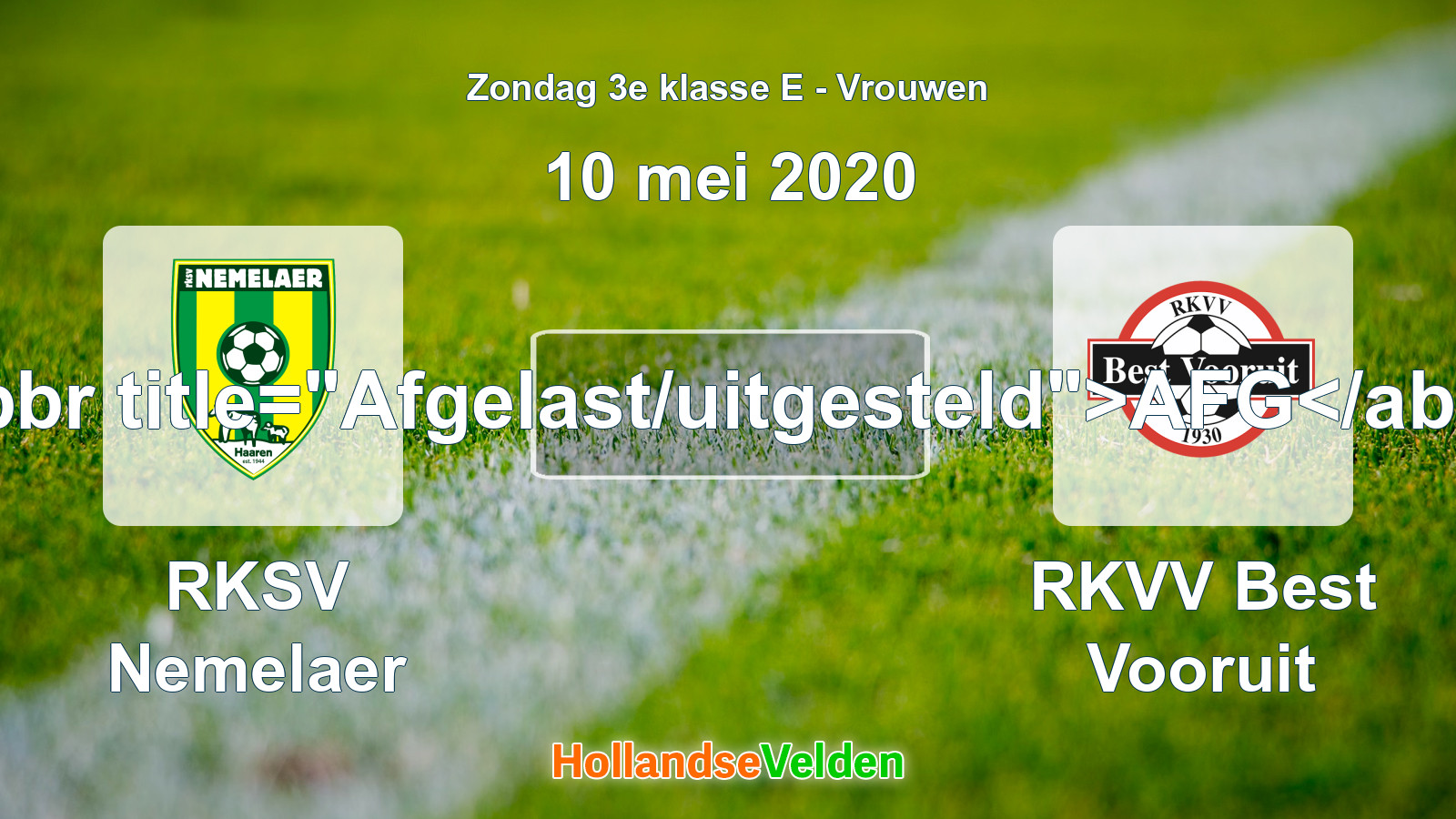 Geplande wedstrijd: RKSV Nemelaer - RKVV Best Vooruit (10 mei 2020)