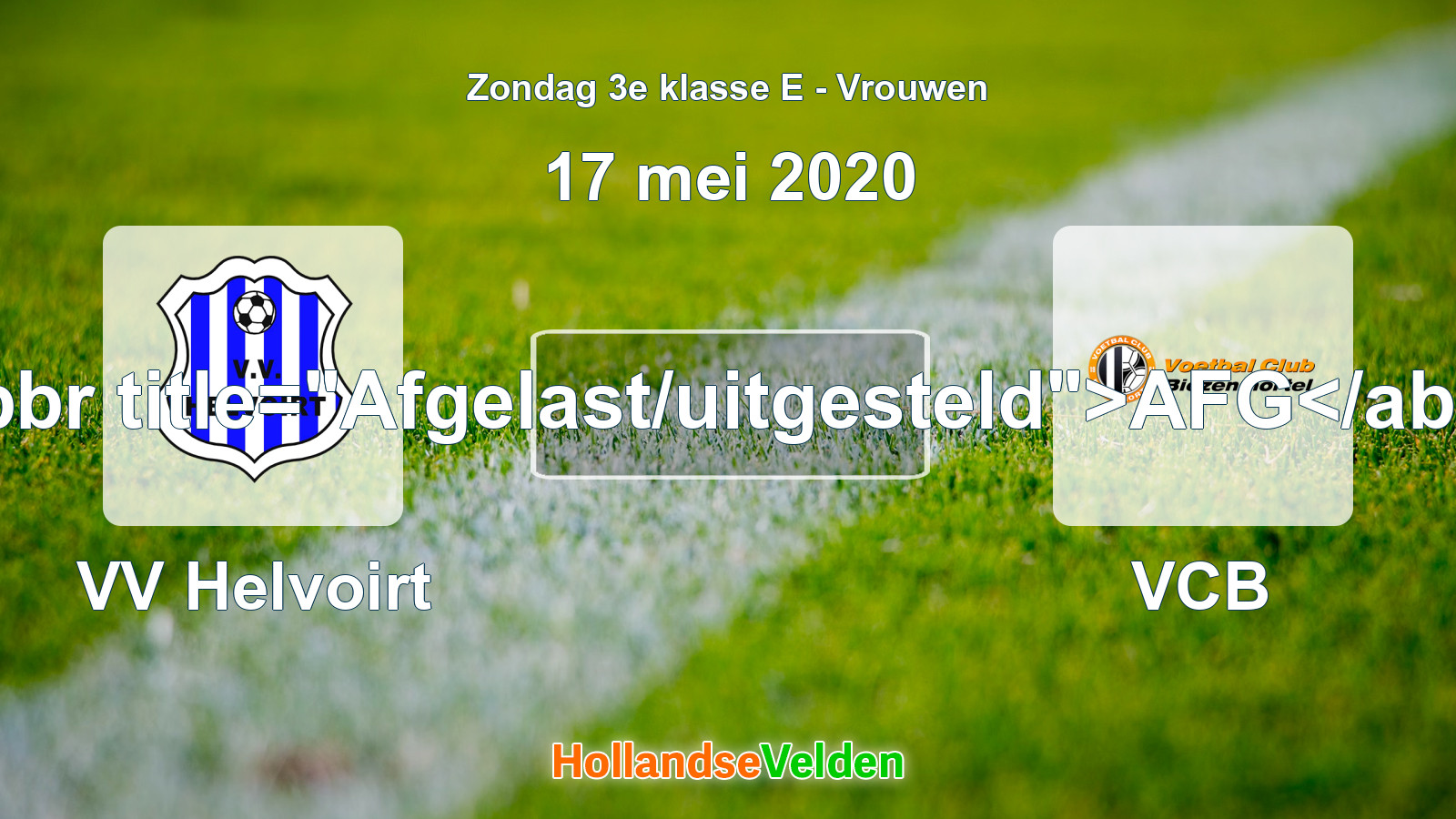 Geplande wedstrijd: VV Helvoirt - VCB (17 mei 2020)