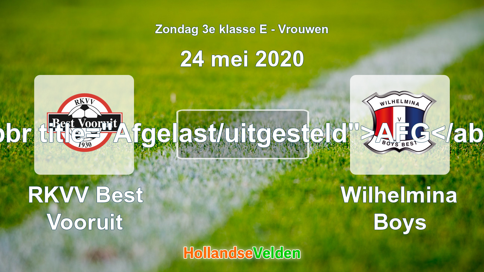 Geplande wedstrijd: RKVV Best Vooruit - Wilhelmina Boys (24 mei 2020)