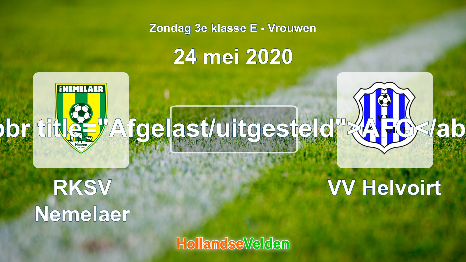Geplande wedstrijd: RKSV Nemelaer - VV Helvoirt (24 mei 2020)
