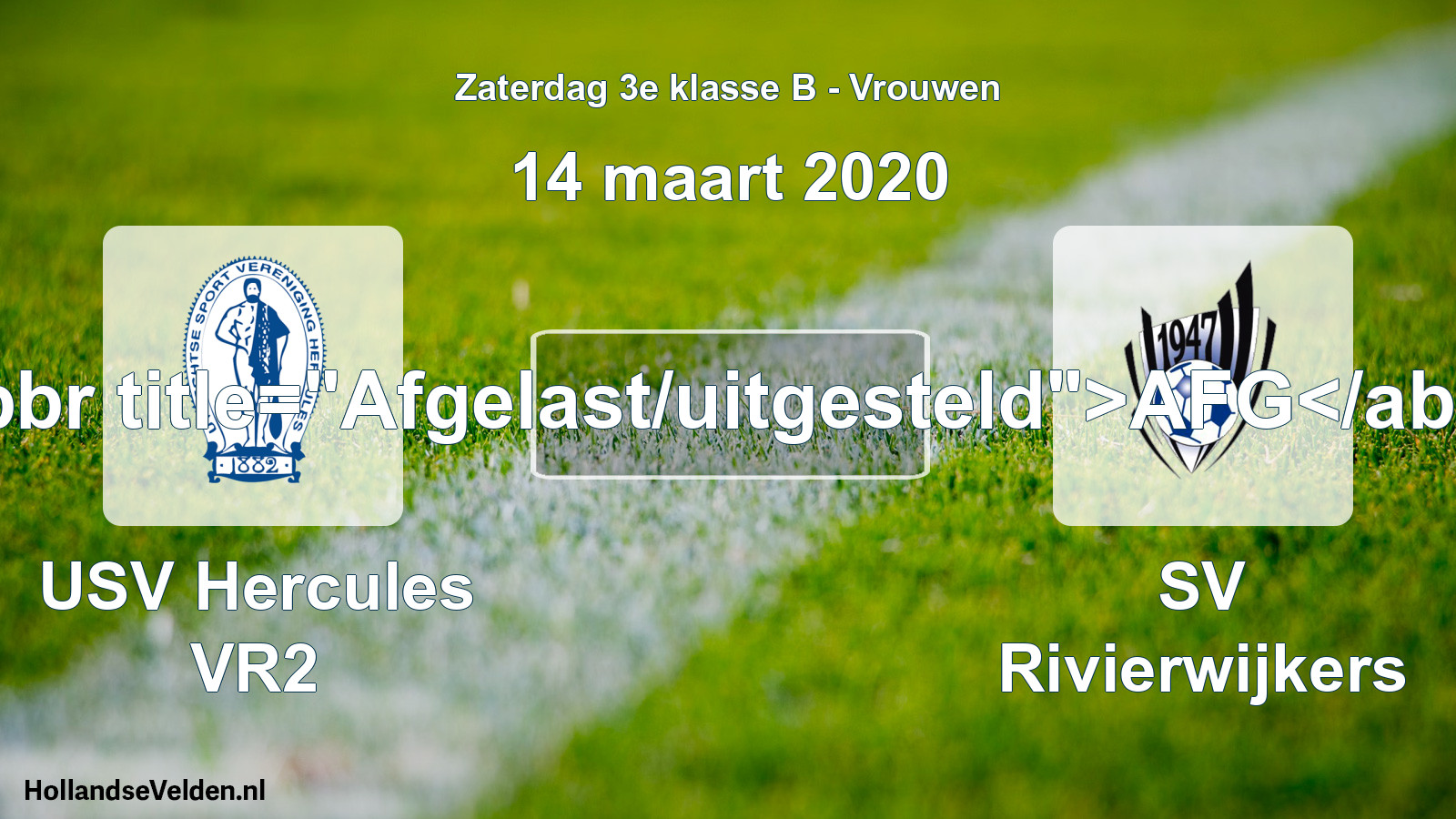 Geplande wedstrijd: USV Hercules VR2 - SV Rivierwijkers (14 maart 2020)