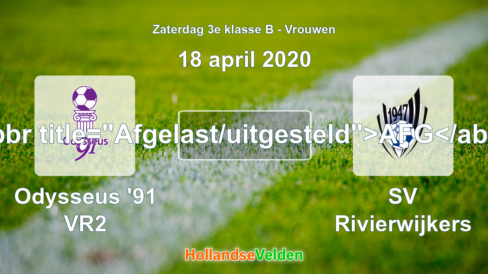 Geplande wedstrijd: Odysseus '91 VR2 - SV Rivierwijkers (18 april 2020)